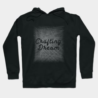 Awesome Design - Crafting Dream - Typography Hoodie